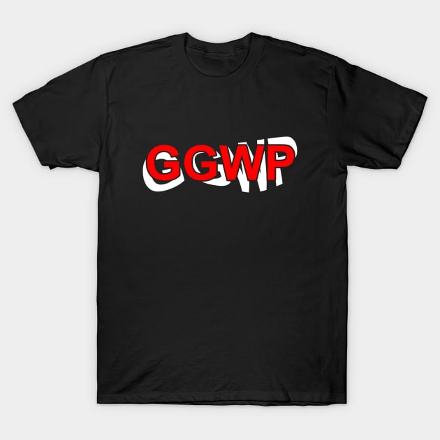 Gamer T Shirt - GGWP T-Shirt by muupandy